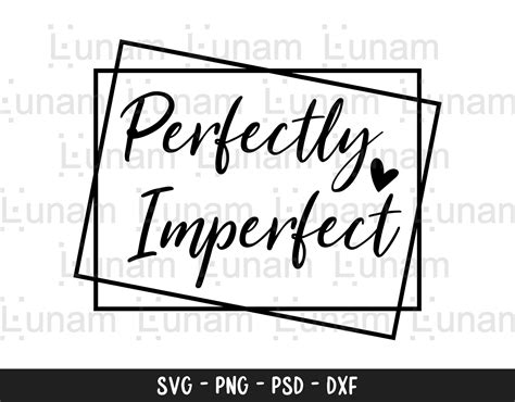 Perfectly Imperfect Svg Christian Svg Dxf Png Instant Etsy Uk