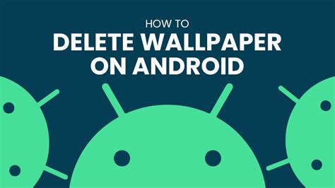 How To Delete Wallpaper On Android Blog On Wallpapers