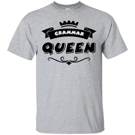 Grammar Queen T Shirt Queen Tshirt Shirts T Shirt