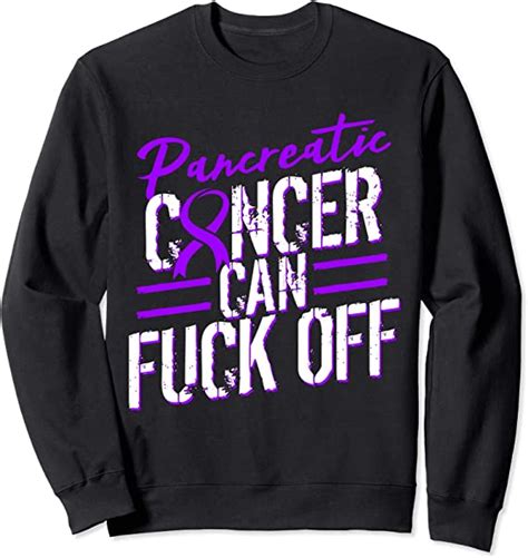 Pancreatic Cancer Fuck Off Sweatshirt Purple Ribbon Support
