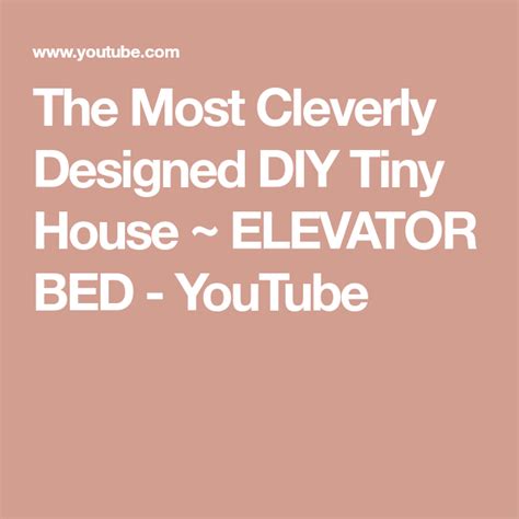The Most Cleverly Designed DIY Tiny House ELEVATOR BED YouTube