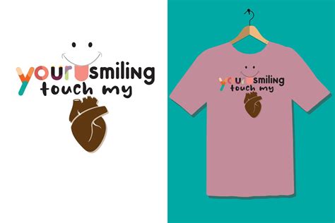 Your Smiling Touch My Heart Best T Shirt Arts 8573664 Vector Art At