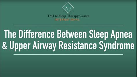 The Difference Between Sleep Apnea And Upper Airway Resistance Syndrome
