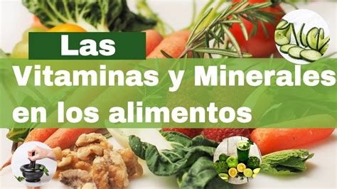 Las Vitaminas Y Minerales En Los Alimentos Youtube