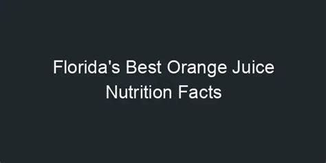 Floridas Best Orange Juice Nutrition Facts
