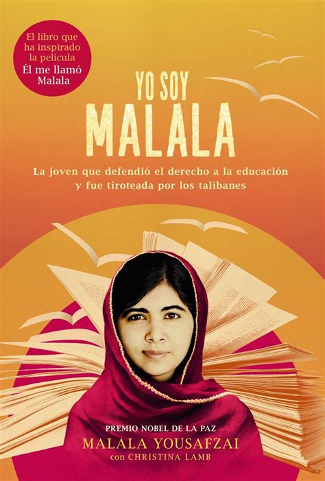 Malala yousafzai becomes an advocate for girl's education. Yo soy Malala - YOUSAFZAI, MALALA: ALIANZA EDITORIAL ...