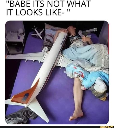 Babe Its Not What It Looks Like Ifunny Aviation Humor Memes Funny Sports Memes