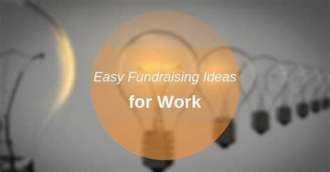 5 Easy Fundraising Ideas For Work And The Office Marler Haley
