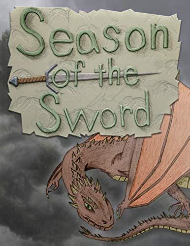 Season Of The Sword A Roleplaying Game By Alex Lockhart Goodreads