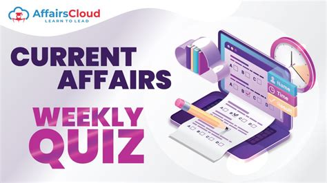 Current Affairs Mock Test Online Weekly Quiz