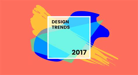 8 New Graphic Design Trends That Will Take Over 2017