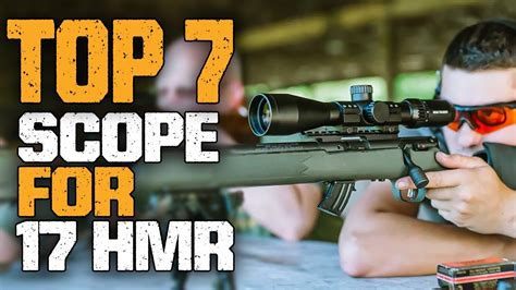 Best Scope For 17 Hmr Top 7 Best Scope For 17 Hmr Rifles In 2023