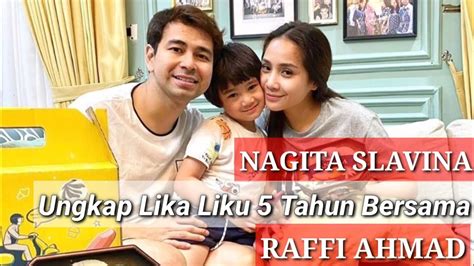 Wawancara Nagita Slavina Soal Suka Duka 5 Tahun Bersama Raffi Hingga Pola Asuh Rafathar Part