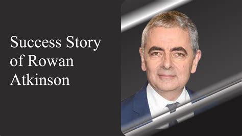 Rowan Atkinson Success Story Biography Journey