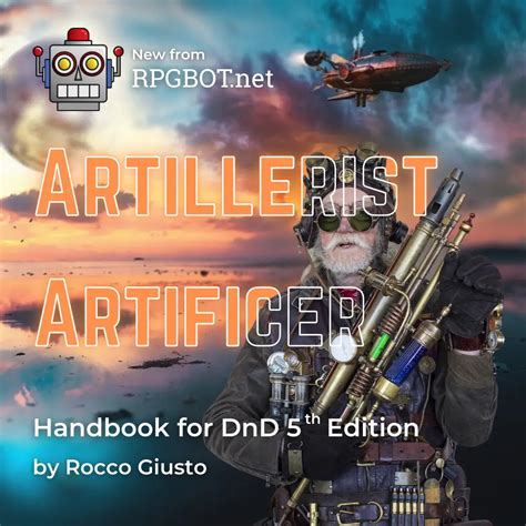 Artillerist Artificer Handbook Dnd 5e Subclass Guide Rpgbot