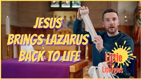Jesus Brings Lazarus Back To Life Little Liturgies From The Mark 10