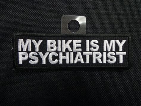 My Bike Is My Psychiatrist Arizona Biker Leathers Llc