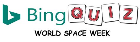Bing World Space Week Quiz