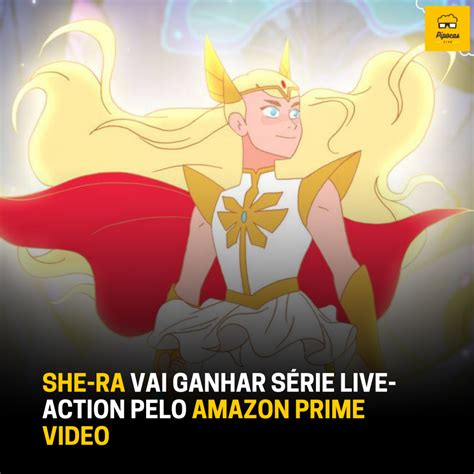 A Variety reportou que uma série live action de She Ra A Princesa do
