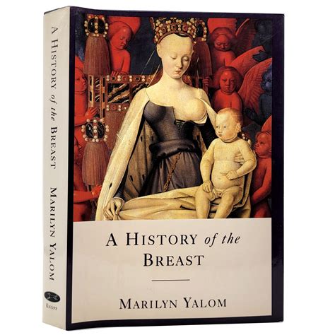 a history of the breast marilyn yalom first edition 3rd printing
