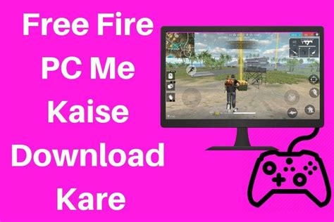 You can get a set quantity to download and hold to computer wirelessly : Free Fire PC Me Kaise Download Kare