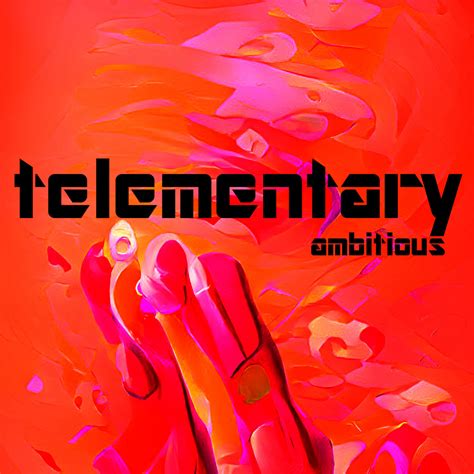 Ambitious Telementary