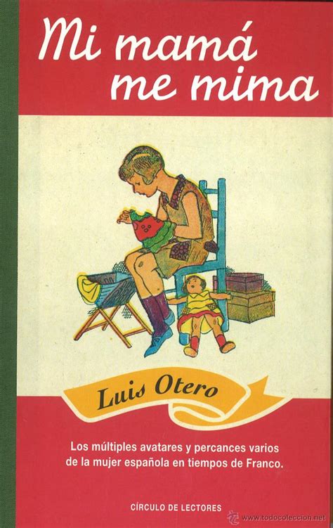 Mi Mamá Me Mima Luis Otero Comprar Libros De Ensayo En Todocoleccion