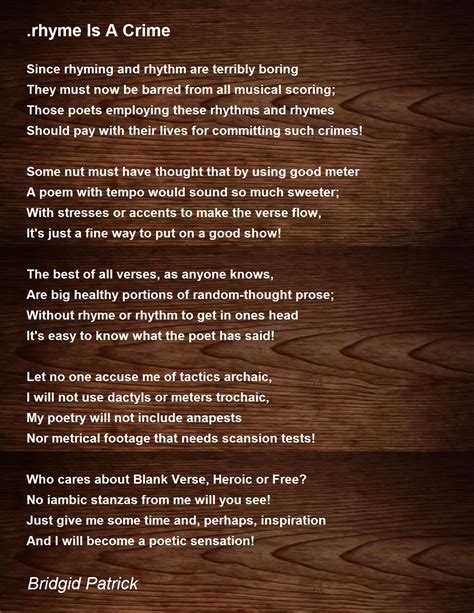 Rhyme Is A Crime Poem By Bridgid Patrick Poem Hunter