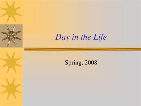 Ppt Day In The Life Powerpoint Presentation Free Download Id1752475