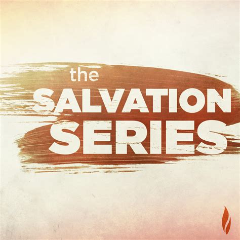 The Salvation Series A Passion Approach