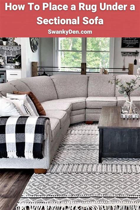 How To Place A Rug Under A Sectional Sofa In 2021 Living Room Rug