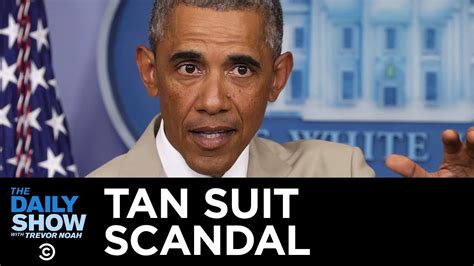 Obama S Tan Suit The Worst Scandal In Presidential History The Daily