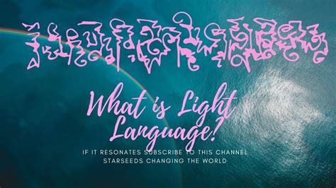 What Is Light Language Youtube