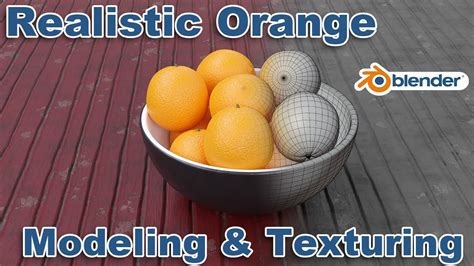 Create Realistic Orange 3d Modeling And Texturing Blender 290