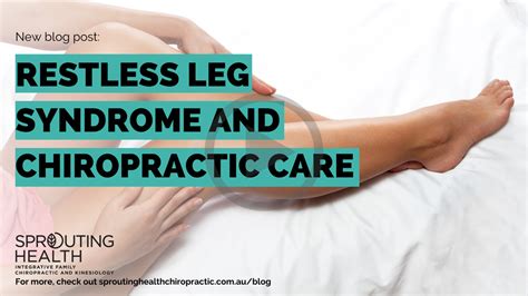 Restless Leg Syndrome And Chiropractic Care Sprouting Health