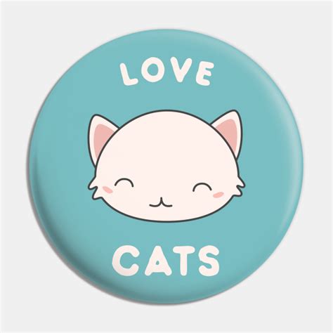 Kawaii Love Kawaii Cats T Shirt Cats Pin Teepublic