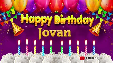 Jovan Happy Birthday To You Happy Birthday Song Name Jovan 🎁 Youtube