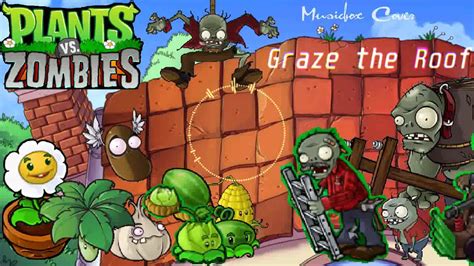 Music Box Cover Plants Vs Zombies Graze The Roof Youtube
