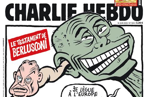 La Copertina Di Charlie Hebdo Sulla Morte Di Berlusconi Il Suo Testamento Nella Vignetta L