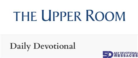 The Upper Room Devotional For 19th August 2023 Saturday