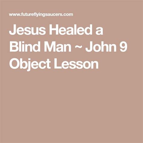 Jesus Healed A Blind Man ~ John 9 Object Lesson Jesus Heals Object