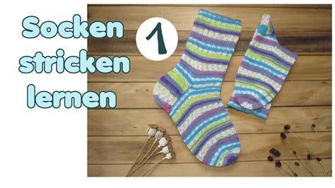 Socken Stricken Lernen Teil 1 Von 5 Bündchen Und Schaft Youtube