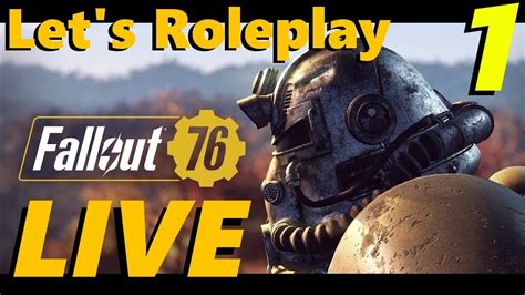 Lets Roleplay Fallout 76 Live Reclamation Day In Character