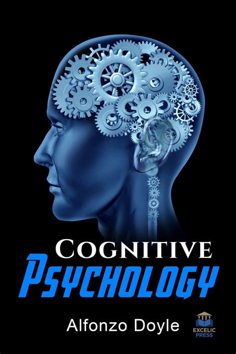 Cognitive Psychology Excelic Press