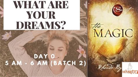 Day 0 What Are Your Dreams Magic Book Session 5am 6am Youtube