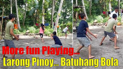 More Fun Playing Batuhang Bola Dodge Ball Game Larong Pinoy