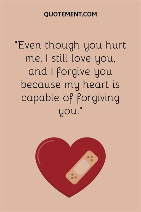120 I Forgive You For Hurting Me Quotes To Help You Heal
