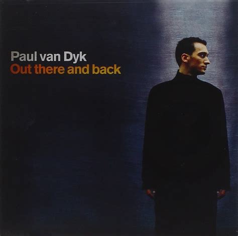 Paul Van Dyk Out There And Back Music
