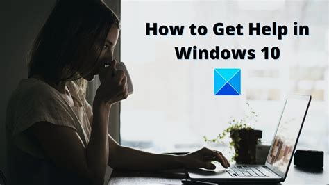 How To Get Help In Windows 10 Laptop Lates Windows 10 Update