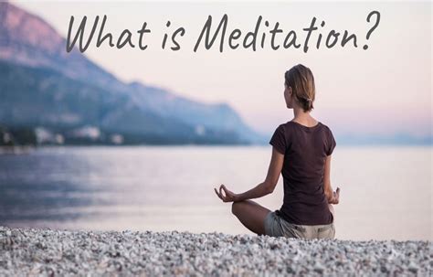What Is Meditation Explain Its Types